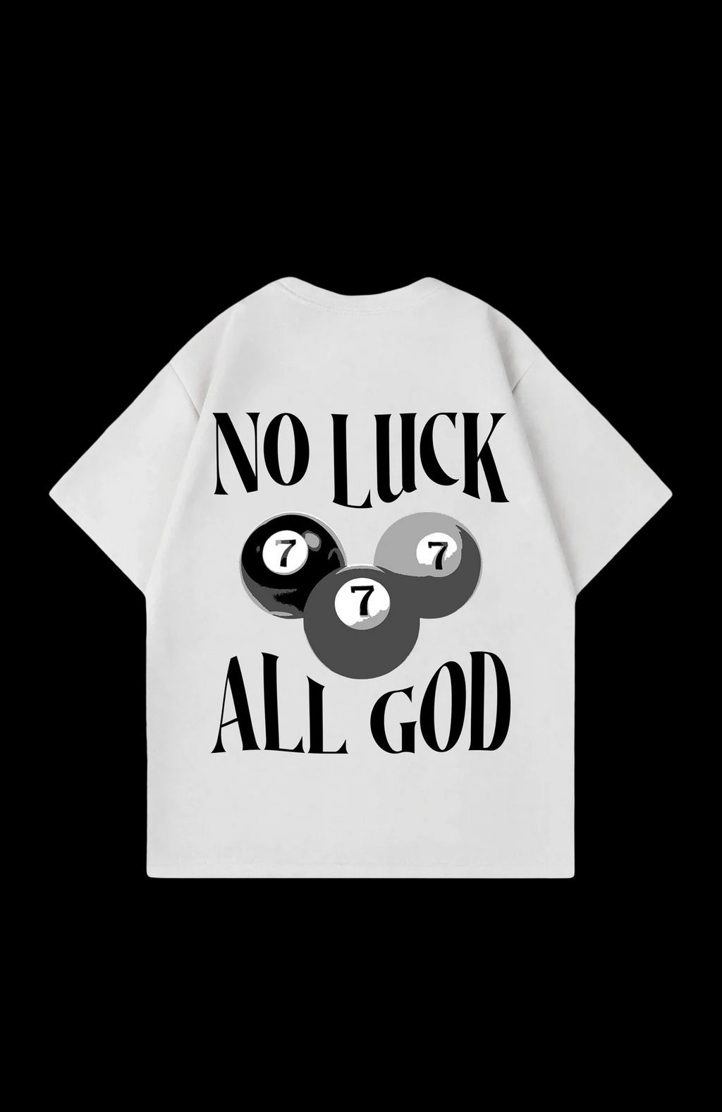 No Luck all God Oversize Shirt