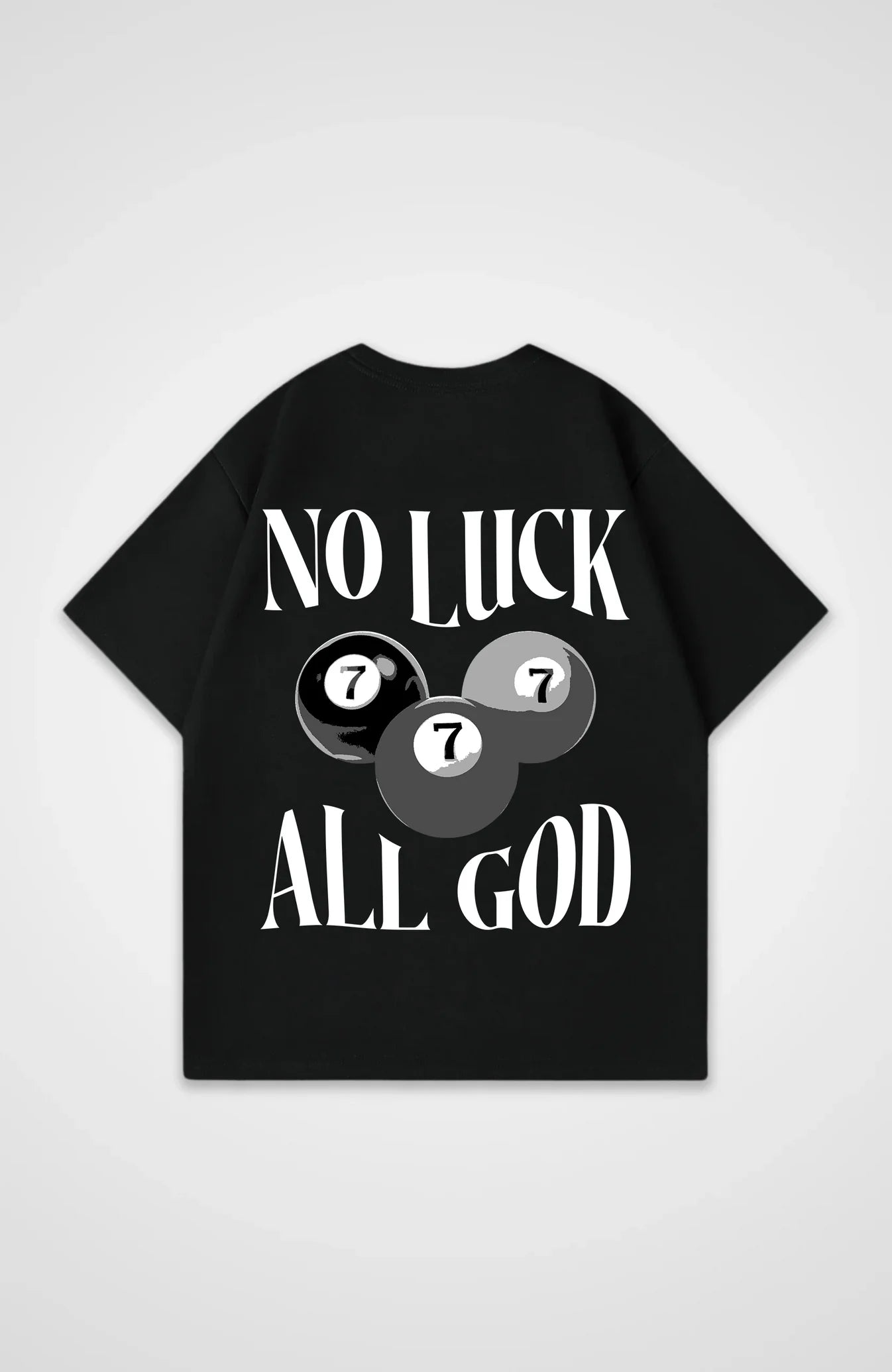 No Luck all God Oversize Shirt